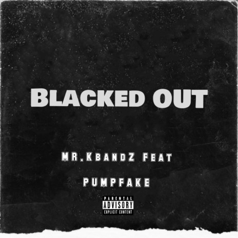 Blacked Out | Boomplay Music