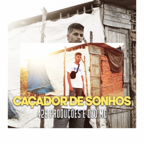 Caçador de Sonhos ft. 420 PRODUÇÕES