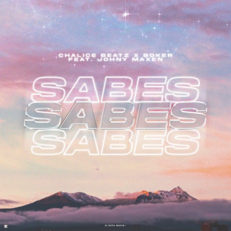 Sabes ft. Boker & Johny Maxen