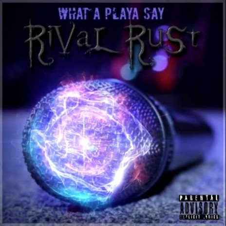 What A Playa Say | Boomplay Music