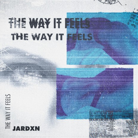 the way it feels | Boomplay Music