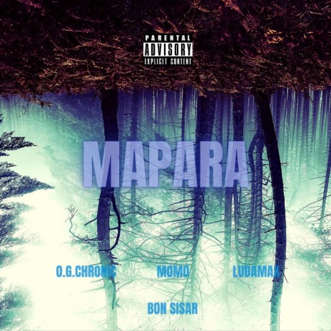 MAPARA ft. O.G CHRONIC, Ludamax & Bon Sisar | Boomplay Music