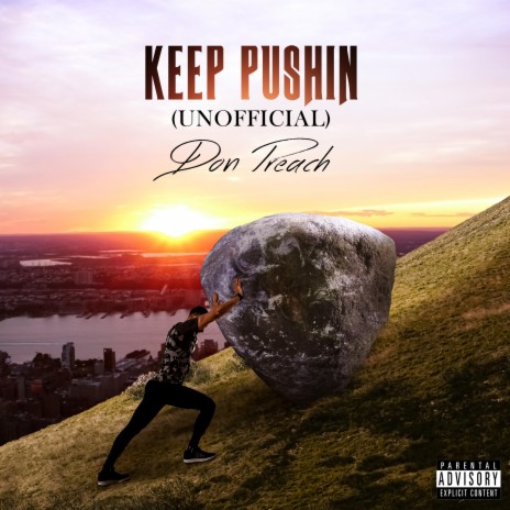 Keep Pushin (Unofficial) | Boomplay Music