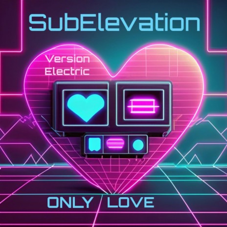 Only Love (Version Electric) | Boomplay Music