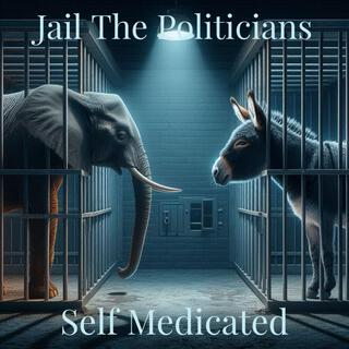 Jail The Politicians