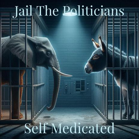 Jail The Politicians | Boomplay Music