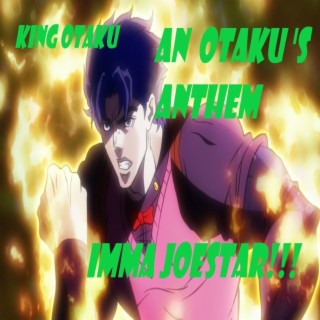 Joestar(An Otaku's Anthem)