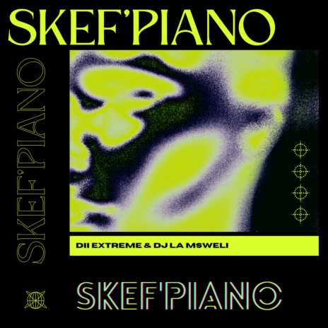 Skef'Piano ft. Dj La Msweli | Boomplay Music