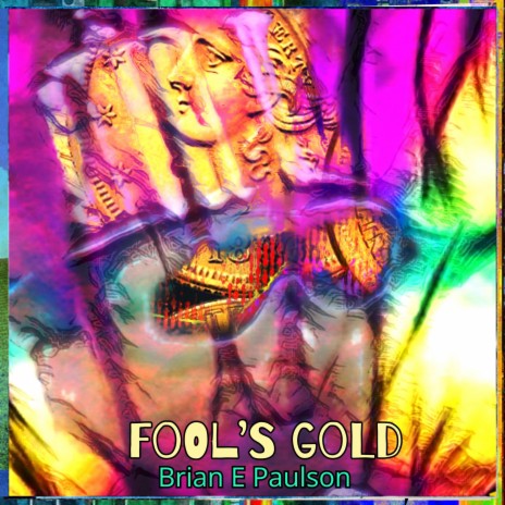 Fool's Gold | Boomplay Music