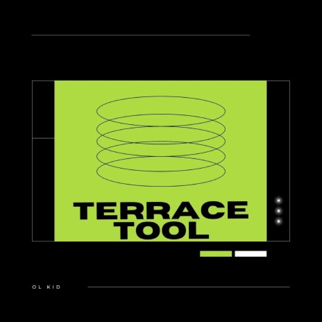Terrace Tool | Boomplay Music