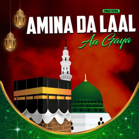 Amina Da Laal Aa Gaya | Boomplay Music