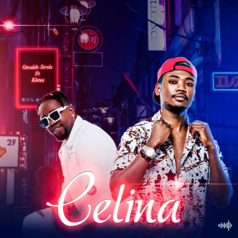 Celina ft. Osvaldo Strela | Boomplay Music