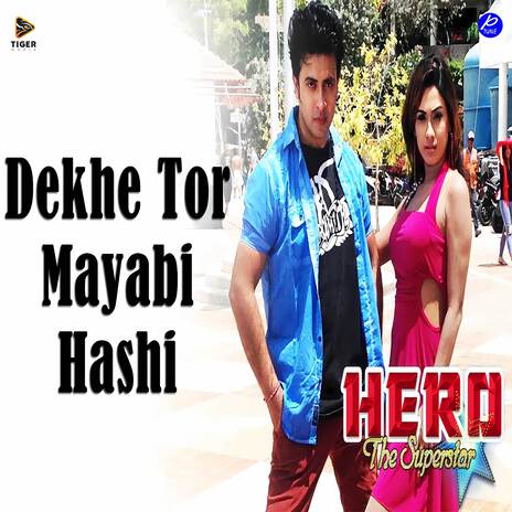 Dekhe Tor Mayabi Hashi (From The Superstar) ft. Mimi | Boomplay Music