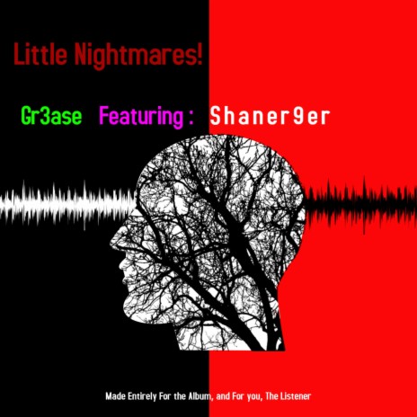Little Nightmares! ft. Shaner9er