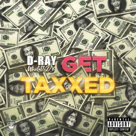 Get Taxxed | Boomplay Music