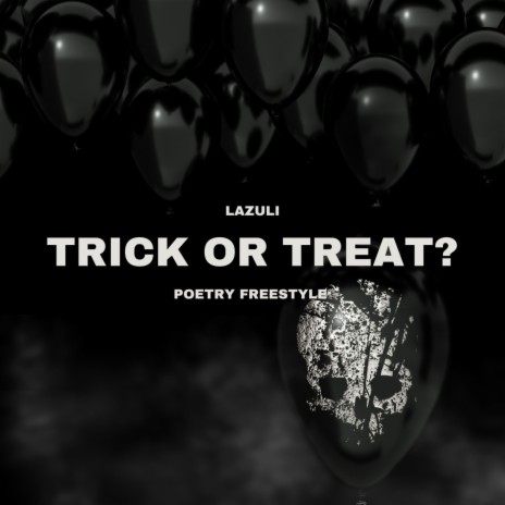 Trick or Treat? | Boomplay Music