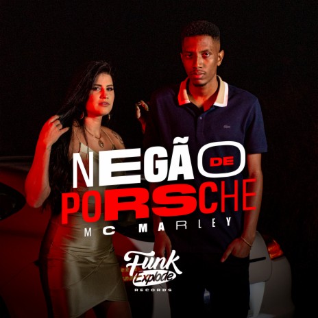 Negão de Porsche | Boomplay Music