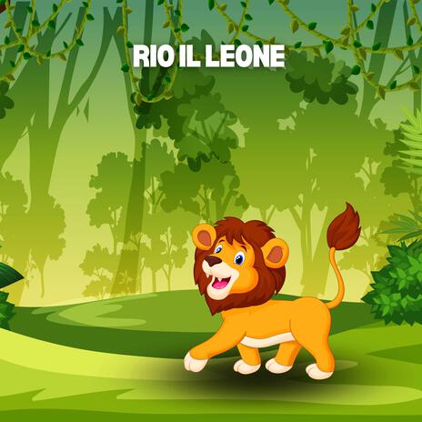 Rio il leone | Boomplay Music