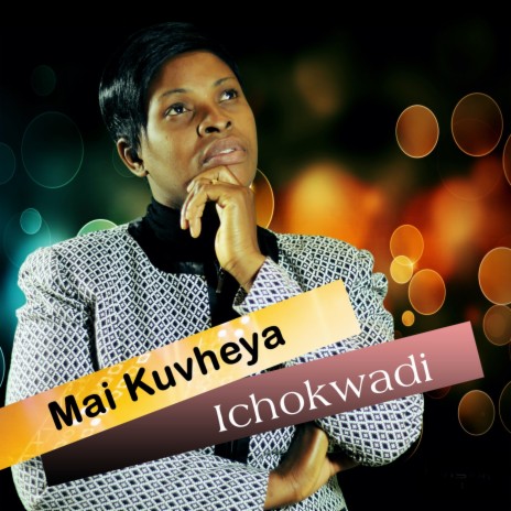 Mai Kuvheya - Mwari Muri Zuva Redu MP3 Download & Lyrics | Boomplay