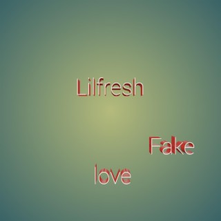 Fake love