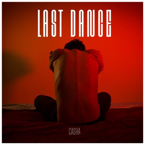 LAST DANCE | Boomplay Music