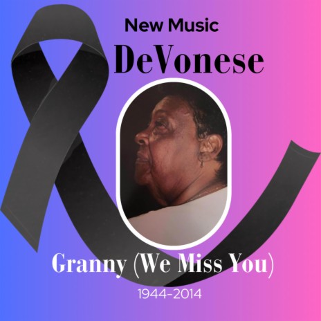 Granny (We Miss You) | Boomplay Music