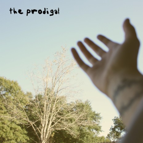 The Prodigal | Boomplay Music