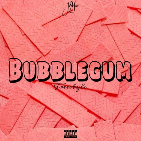 Bubblegum Freestyle | Boomplay Music