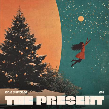 The Present ft. EV! | Boomplay Music