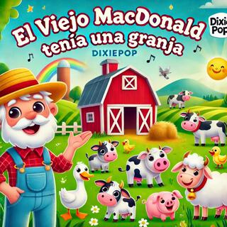 El Viejo MacDonald Tenía una Granja : Canciones Infantiles