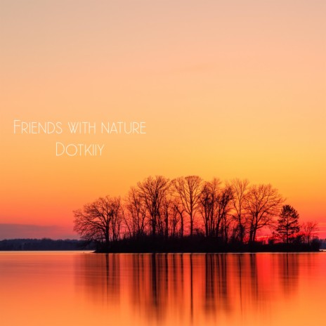 Friends with nature