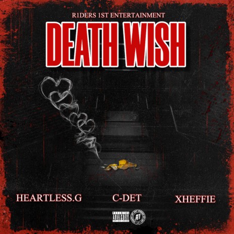 Death Wish ft. CDet & Xheffie | Boomplay Music