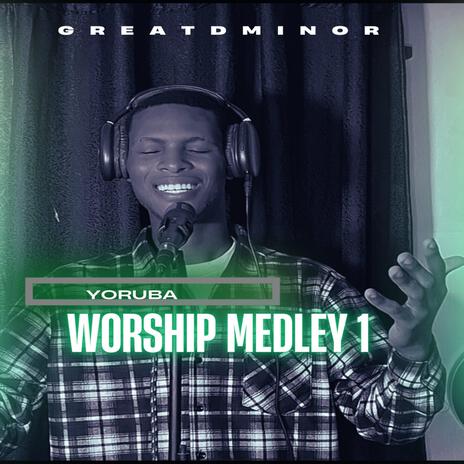 Yoruba Worship Medley 1 | Boomplay Music