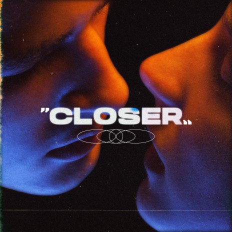 Closer | Boomplay Music