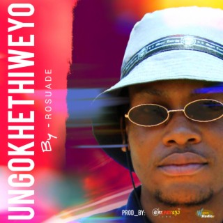 Ungokhethiweyo (single)