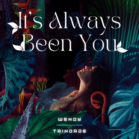 It's Always Been You | Boomplay Music