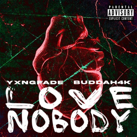 Love Nobody ft. Buddah4k | Boomplay Music