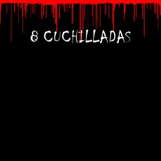 8 Cuchilladas (Original Theater Soundtrack)