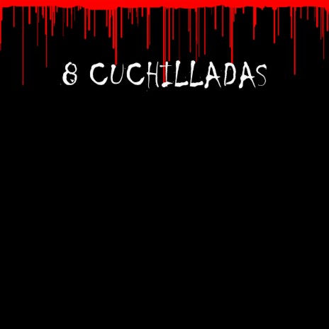 8 Cuchilladas