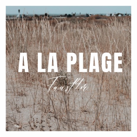 A la plage | Boomplay Music
