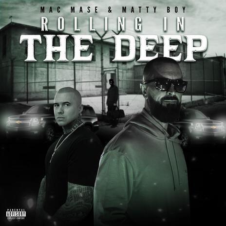 Rolling in the Deep ft. Mac Mase | Boomplay Music