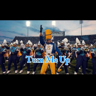 Turn Me Up (HBCU)