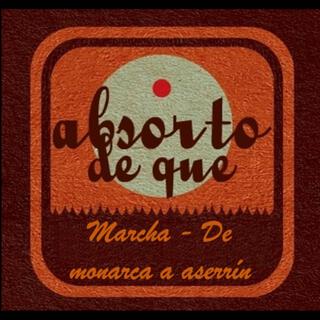 Marcha - De monarca a aserrín