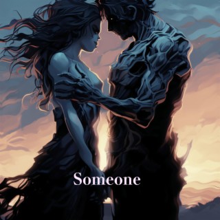 Someone