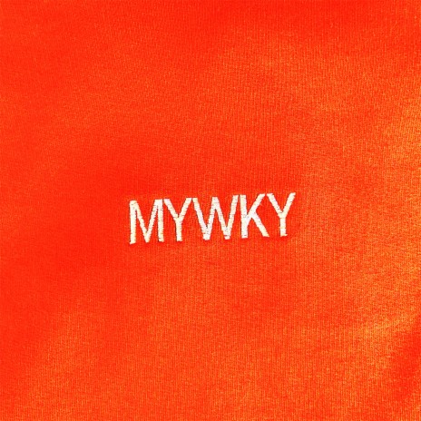 MYWKY | Boomplay Music