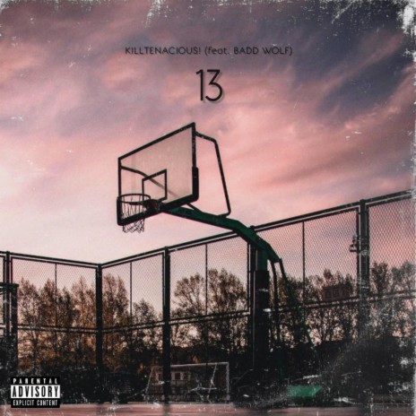 13 ft. Badd Wolf | Boomplay Music