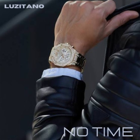 No Time | Boomplay Music