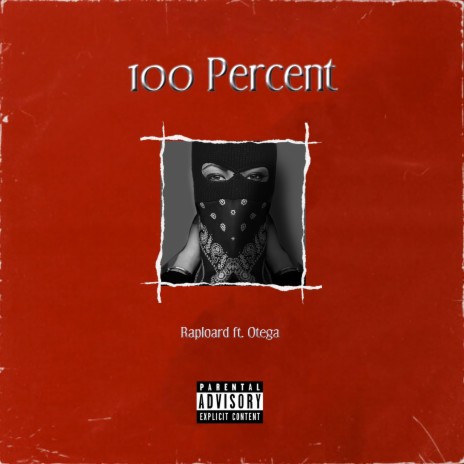 100 Percent ft. Otega | Boomplay Music