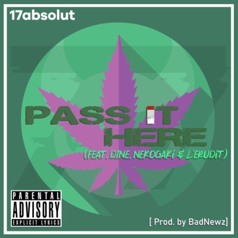 Pass it here ft. DINE, Nekogaki & L'Erudit