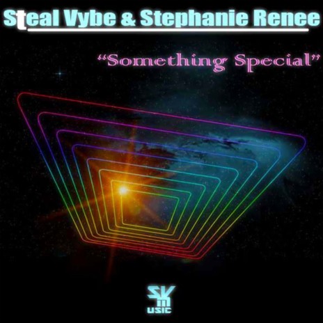 Something Special (Steal Vybe's Love Samba Mix) ft. Stephanie Renee